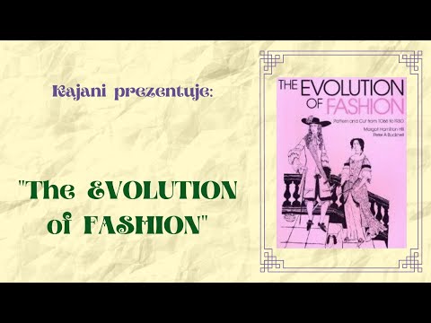 20. Hill & Bucknell "The Evolution of Fashion 1066 to 1930"