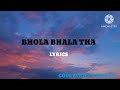 Bhola Bhala Tha Seedha Saadha Tha Song Lyrics Trending Viral Song