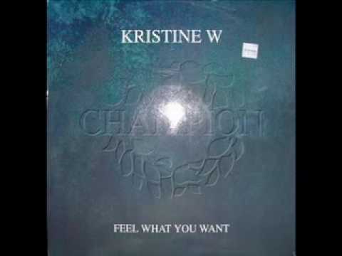 Kristine W - Feel What you want (Frangellico rmx)