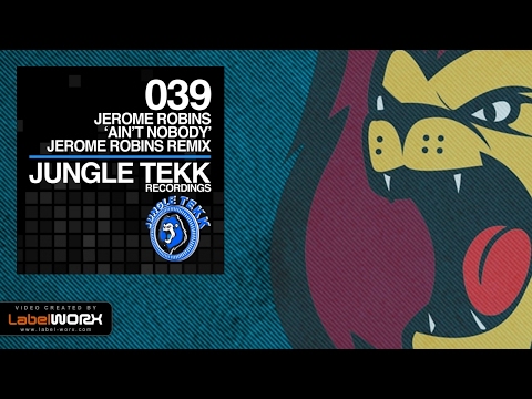 Jerome Robins - Ain't Nobody (Jerome Robins Remix)