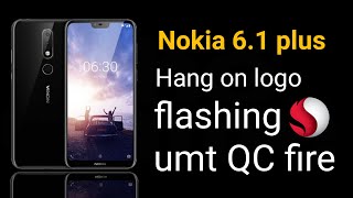Nokia 6.1 plus flashing with umt QC fire