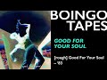 Good For Your Soul (Rough Mix) — Oingo Boingo | Good For Your Soul 1983