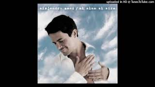 Alejandro Sanz  - Aquello que me diste