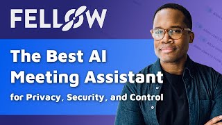 Fellow AI Meeting Assistant Privacy Settings | Full Guide