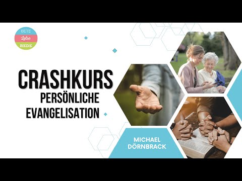 Crashkurs Persönliche Evangelisation I Michael Dörnbrack