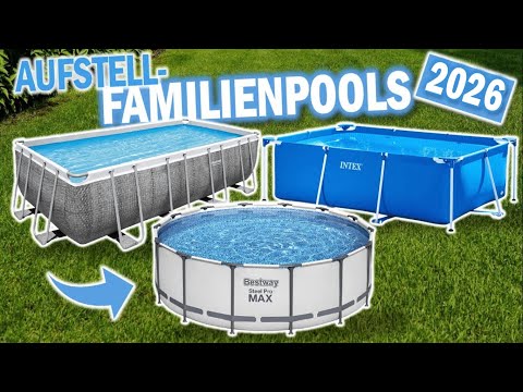 Diese 3 FAMILIEN AUFSTELLPOOLS solltest du 2026 kaufen!
