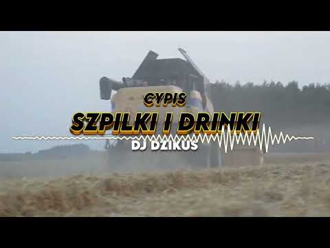  Cypis - Szpilki i Drinki   (DJ DZIKUS)