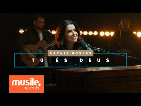 Tu És Deus - Rachel Novaes