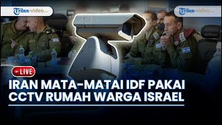 Bom Barel Al-Quds Habisi IDF | Iran Dituding Retas & Mata-matai Israel Pakai CCTV Rumah Warga