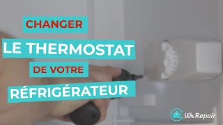 Réfrigérateur : Changer le thermostat