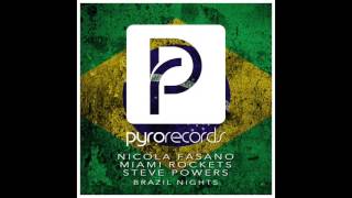 Nicola Fasano, Miami Rockets, Steve Powers (USA/IT) - Brazil Nights (2016)