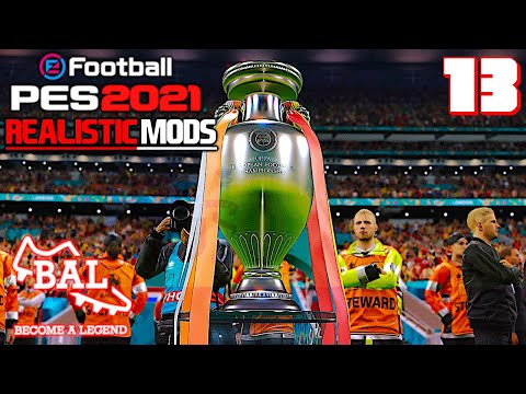 PES2021 Become A Legend [Realistic Mods] - #13 - WINNING THE EUROS?!