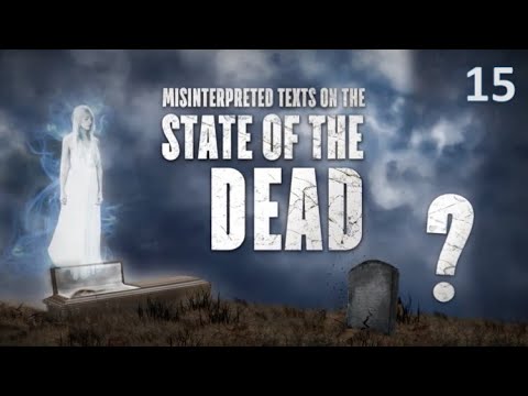 Undying Worm and Unquenchable Fire  | Pastor Stephen Bohr  | State of the Dead 15