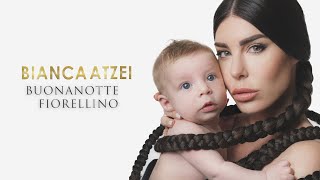 Musik-Video-Miniaturansicht zu Buonanotte fiorellino Songtext von Bianca Atzei