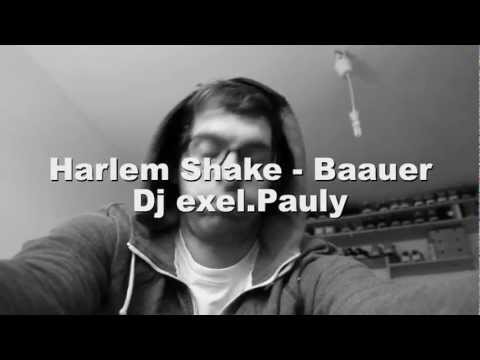 Harlem Shake - Baauer - Dj exel. Pauly