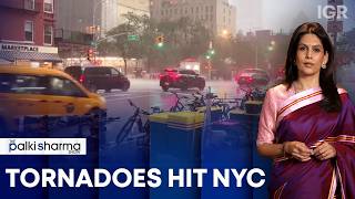 Tornado Strikes New York City in Rare Weather Event | The Palki Sharma Show | India Global Review