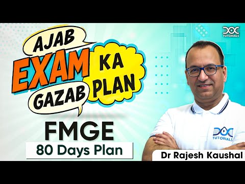 FMGE Preparation Strategy | FMGE 80 Days Plan with Dr Rajesh Kaushal | FMGE Study Plan |DocTutorials