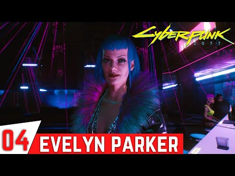 CYBERPUNK 2077 Gameplay Walkthrough Part 4 - Go to Lizzie's Bar - Evelyn Parker (Full Gameplay)