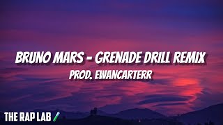 Bruno Mars - Grenade Drill Remix Prod. By @ewancarter (Lyrics)