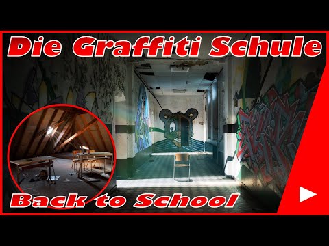 Lost Places #87 Die verlassene Graffiti Schule | Mr & Mrs Lost
