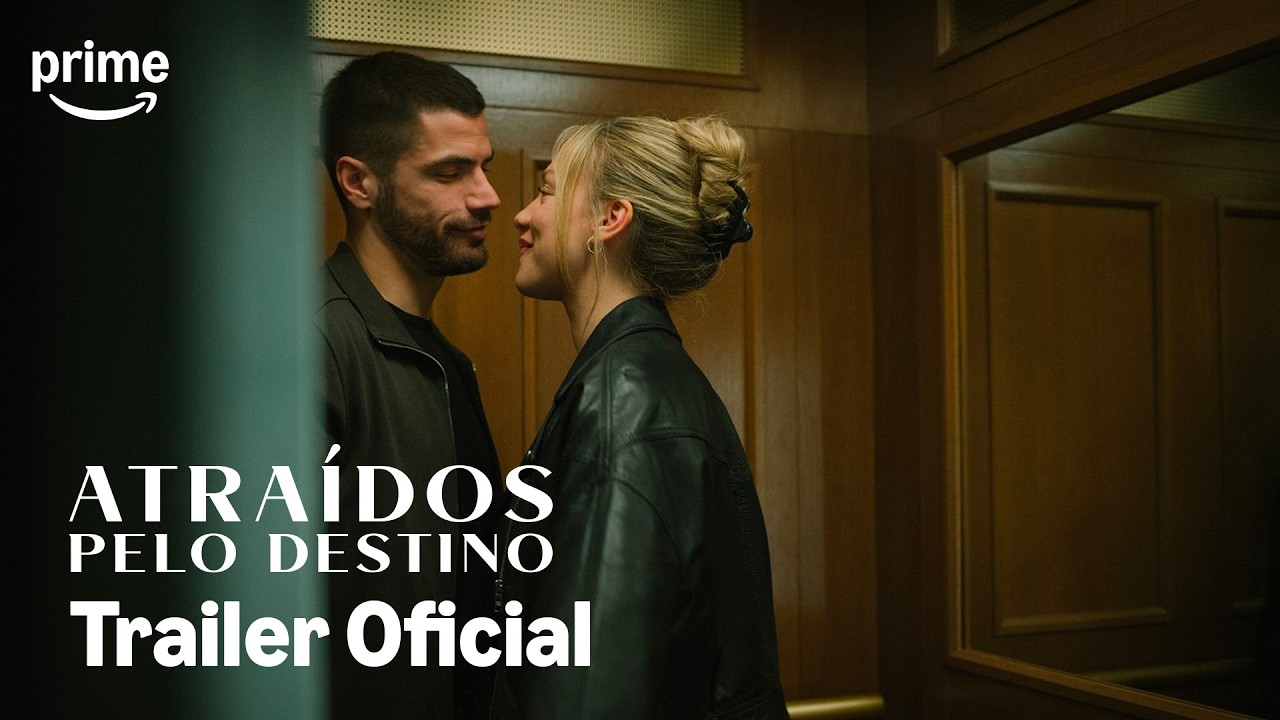 Atraídos Pelo Destino | Trailer Oficial | Prime Video