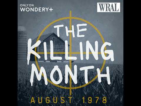 NEW PODCAST: The Killing Month August 1978 from WRAL Studios