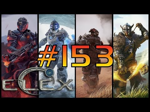 Folge 153│Titel: ELEX [RPG] » der letzte Flug «│Let’s Play ELEX