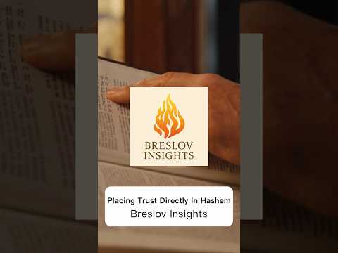 Placing Trust Directly in Hashem || Breslov Insights #RebbeNachman  #Jewish #torah #breslovwisdom