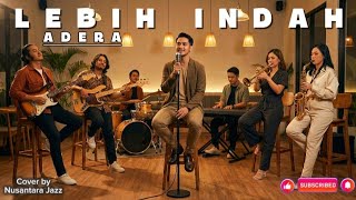 Download lagu 🎶 Lebih Indah - Adera | Fusion Jazz Cover 🎷  mp3