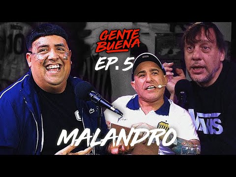 GENTE BUENA #5: Malandro de América