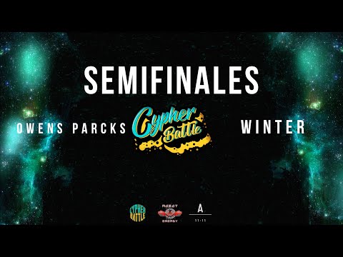 1° EDICIÓN CYPHER BATTLE 1ª FECHA | SEMIS | OWENS PARCKS VS WINTER