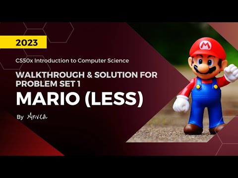 [2023] CS50 - (Week 1) Mario (Less Comfortable) | Walkthrough & Guide for Beginners | By Anvea
