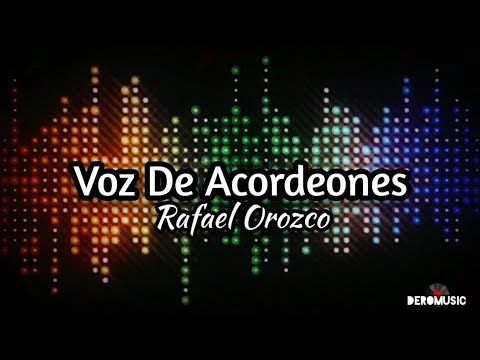 Voz De Acordeones - Rafael Orozco (Letra)