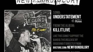 New Found Glory - Understatement