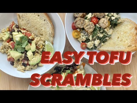 How to make SIMPLE TOFU SCRAMBLES (3 ways)