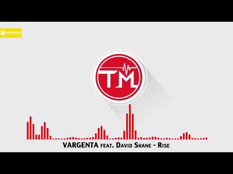 VARGENTA feat. David Shane - Rise