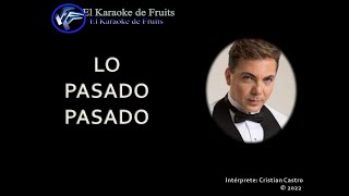 Cristian Castro Lo Pasado Pasado karaoke