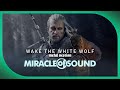 Wake The White Wolf: METAL VERSION - Witcher ...
