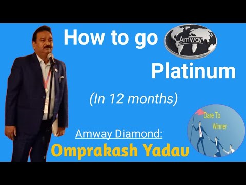 How to go platinum in 12 months| Amway Diamond Omprakash Yadav|