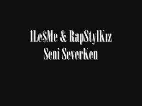 1Le$Me & RapStylKız 2bin5li - Seni Severken