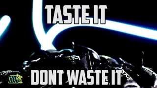 Rip N' Drip - Taste It, Don't Waste It