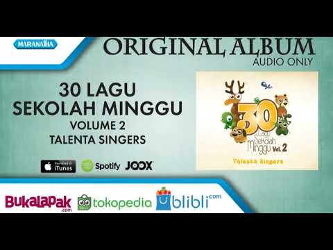 30 LAGU SEKOLAU MINGGU VOLUME 2 TALENTA SINGERS