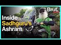 Inside Sadhguru's Ashram | Brut Sauce