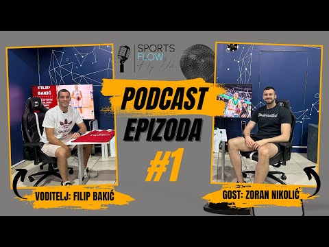 SportsFlow podcast - #1 - Zoran Nikolić