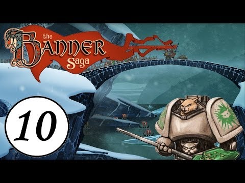 Let's Play The Banner Saga - Episode 10 - Wom Wom Wom