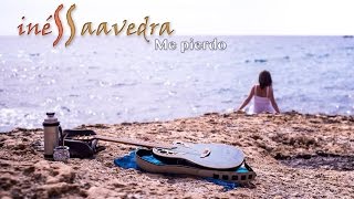 Me Pierdo (Ines Saavedra) - la cancion del verano relax