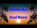 Kolohe Kai - Cool Down - Karaoke (With Backup Vocals)