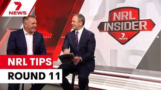 Webby and Gilly NRL Tips Round Eleven | 7NEWS