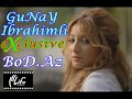 Gunay ibrahimli - Men Sene Inanirdim | www.Bod.Az ...