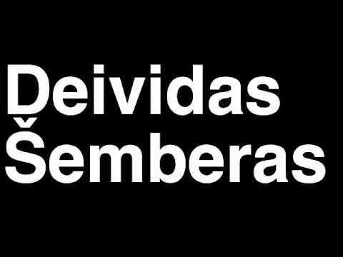 How to Pronounce Deividas Semberas PFC CSKA Moskva Football Goal Penalty Kick Yellow Red Card Injury